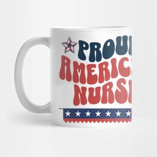 Proud American Nurse 4th of July Patriotic USA Flag Nursing Mug